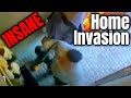 INSANE Home Invasion!