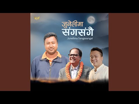 Junelima Sangasangai Feat Baburam Pradhan