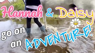 Hannah & Daisy go on an Adventure!