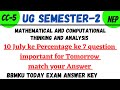 10 July Ke Percentage ke 7 Question| Answer with Explanation |Imp For Tomorrow |CC-5 |BBMKU UG SEM-2