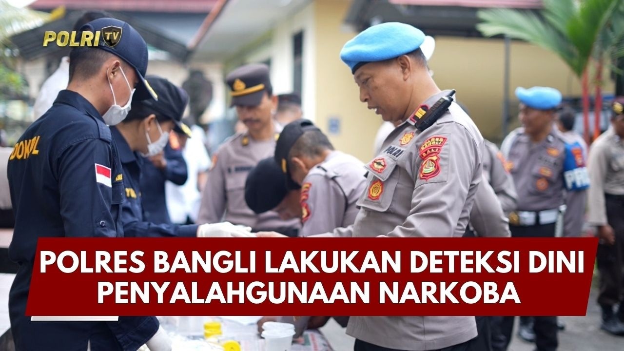 PRESISI UPDATE: POLRES BANGLI LAKUKAN DETEKSI DINI PENYALAHGUNAAN NARKOBA 04/03/26 (15.00)