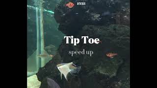 HYBS - Tip Toe | speed up Resimi