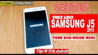 Samsung J5 2015 Service Only Stuck On Logo  pjcvlog
