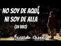 Video thumbnail of "No soy de aquí, ni soy de allá (En vivo) - Facundo Cabral"