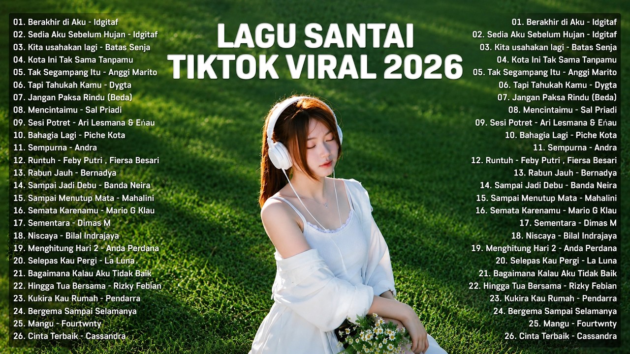 Lagu Santai Viral Tiktok 2026 — Lagu Pop Indonesia Terbaru 2026 | Top Hits Indonesia 2026