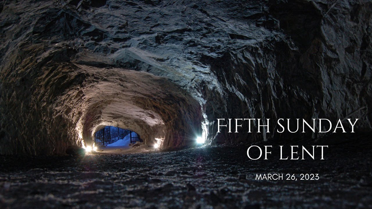 Fifth Sunday of Lent | March 26, 2023 - YouTube