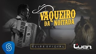 Luan Estilizado  - Vaqueiro da Noitada (Clipe Oficial) chords