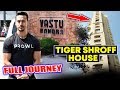 Tiger Shroff House In Mumbai | VAASTU | Full Journey Video | #VLOG 2