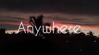 wvwii & WildStarry - Anywhere (Lyrics)