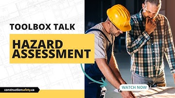 Toolbox Talk - Hazard Assessment