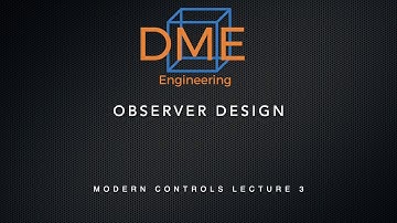 Observer Design- Modern Controls Lecture 3