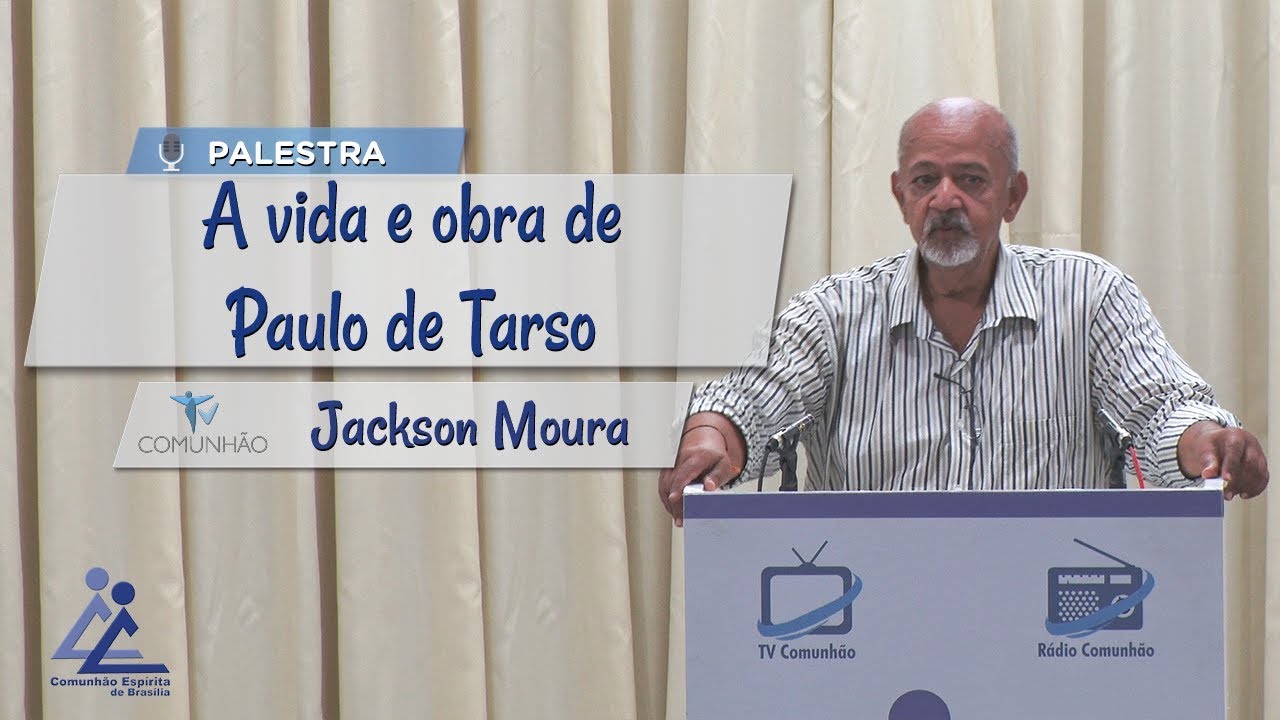 PALESTRA ESPÍRITA | A VIDA E OBRA DE PAULO DE TARSO - Jackson Moura evangelho de mateus