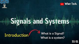 Introduction to Signals and Systems | what is signal? | what is system? | SS 01