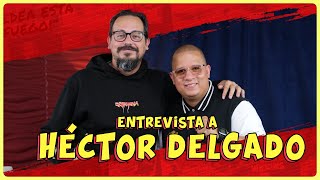 HECTOR DELGADO: Perdió todo? Tuvo que pedirle perdón a alguien? HISTORIA INCREÍBLE