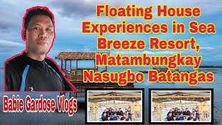 FLOATING HOUSE EXPERIENCED IN SEA BREEZE RESORT