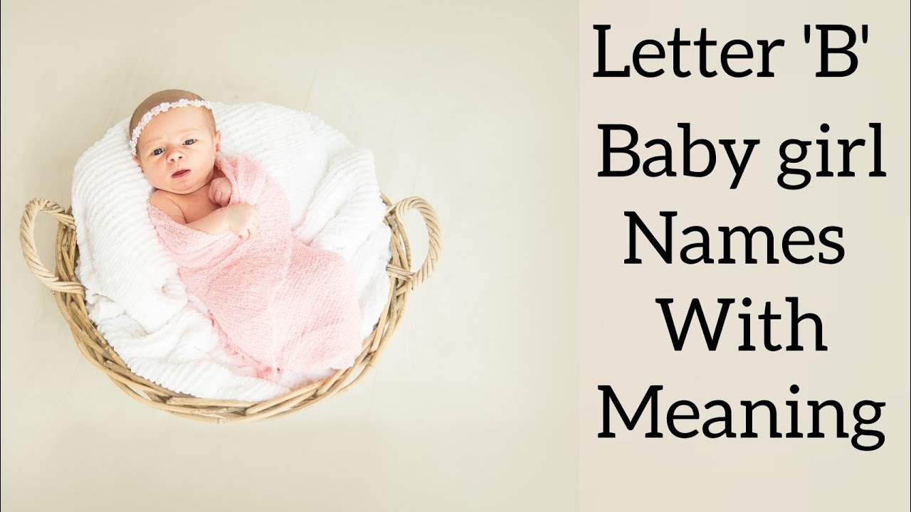 Baby girl names that start with the letter B