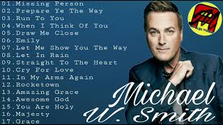 Michael W. Smith - Greatest Hits Vol.3 (Full Album)