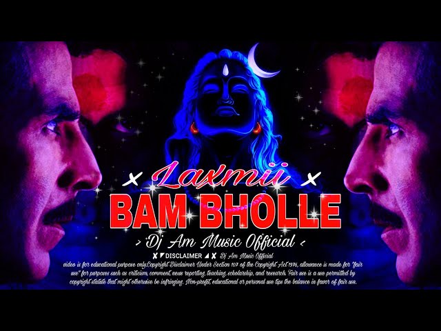 Bambholle - Dj Remix Laxmii Akshay kumar Song Full Edm Mix Dj Am Music Official class=