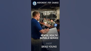 GET SAFE® Movement for Change Podcast: Mental Health in Public Service (Guest: Brad Young)