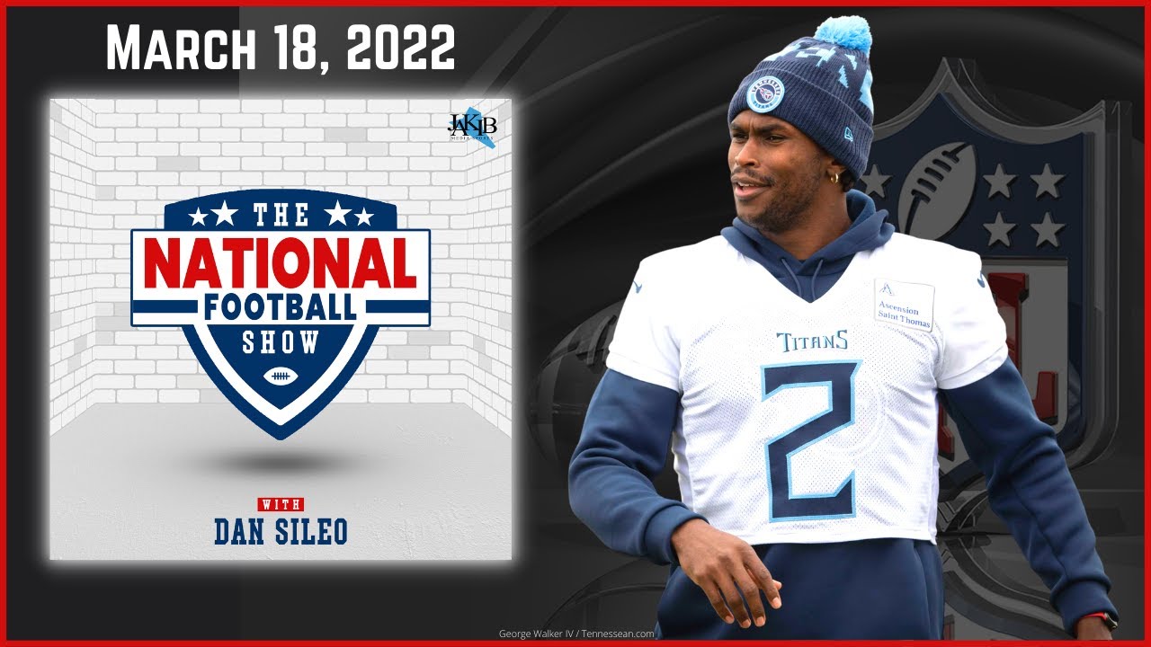 The National Football Show with Dan Sileo | Friday March 18th, 2022