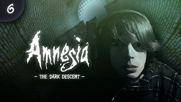 Amnesia: The Dark Descent / "Into the Cistern" / Gameplay / #6