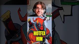 Deadpool Was Hotfixed Right?