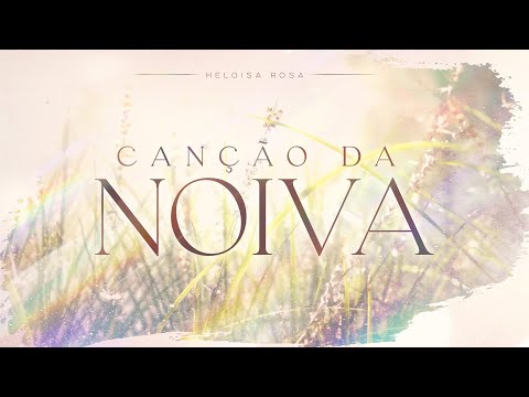 Heloisa Rosa - Canção da Noiva (Instrumental) | Perfeito Refúgio