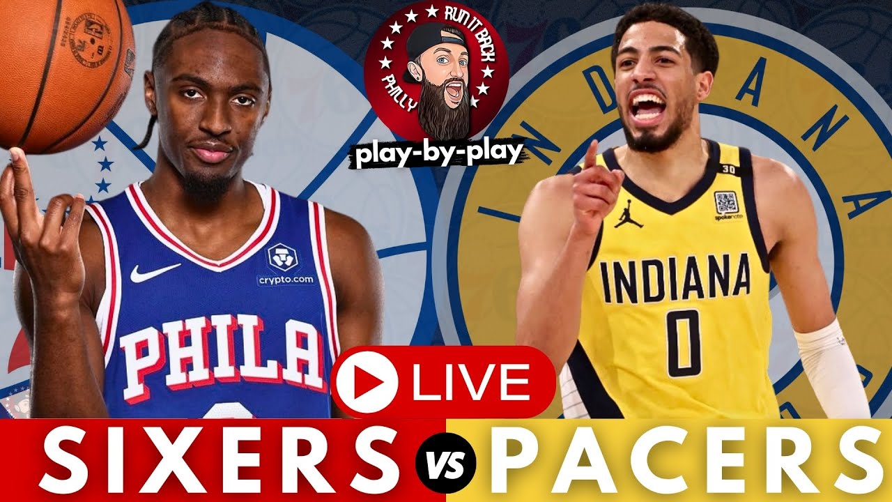 Philadelphia 76ers vs Indiana Pacers Live Stream Play-By-Play