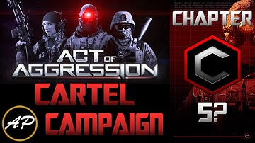 Act of Aggression: Cartel Chapter - 5?
