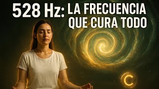 528Hz: La Frecuencia PROHIBIDA que REGENERA tu ADN en 1 Hora (Escúchala hasta el final)