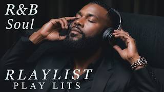 2 Hours of Smooth Soul & R&B 🎧 Chill Love Songs for Study, Work & Sleep