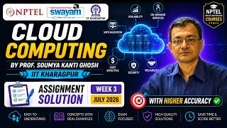 NPTEL Cloud Computing | Week 3 Assignment Solution Mar 2026 | Prof S K Ghosh IITKGP  Higher Accuracy