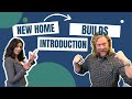 New Home Builds Introduction