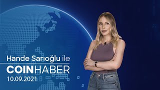 Hande Sarıoğlu Ile Coin Haber Coinpara 10.09.2021