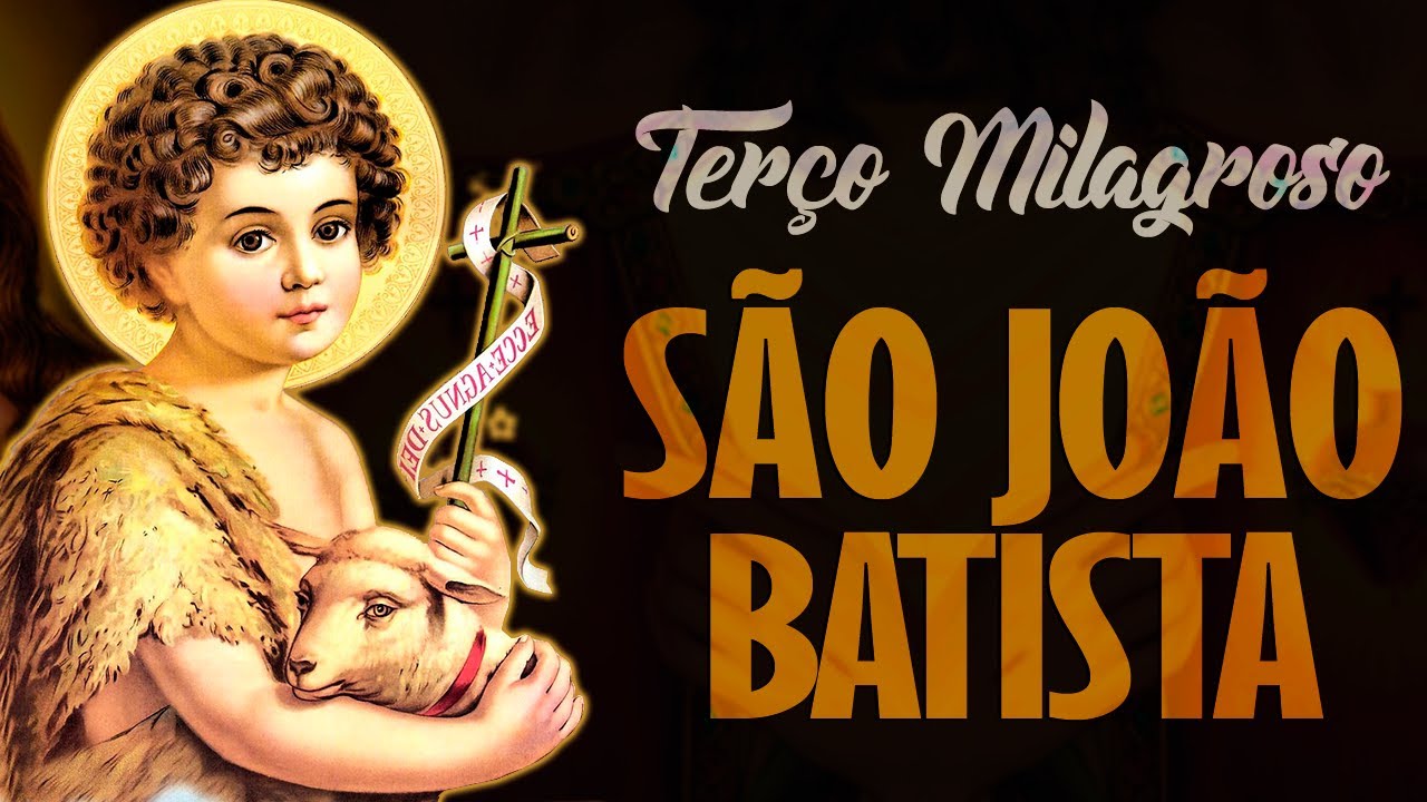 TERÇO DE SÃO JOÃO BATISTA