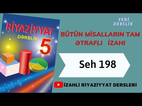 5ci sinif Riyaziyyat seh 198 Ozunuqiymetlendirme butun misallarin tam izahi