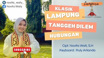 LAGU LAMPUNG TERBARU 2025 | TANGGEH DILEM HUBUNGAN | cipt: Novita Wati S.H. | By Novita & Ruly