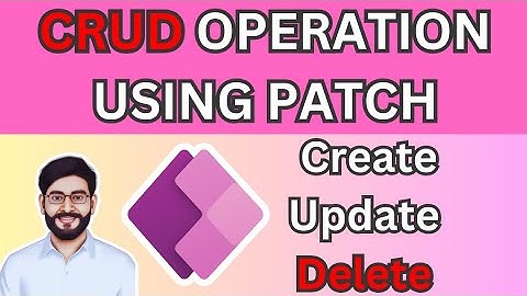 CRUD Operations in Power apps