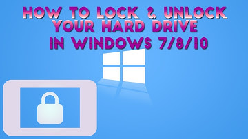 How To Lock and Unlock Your Hard Drive In Windows 8 8.1 or Windows 10 PC