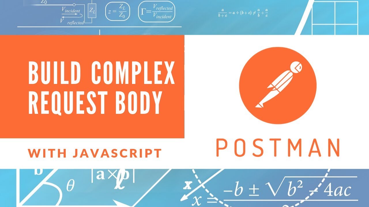 How to build request body with JavaScript in Postman YouTube