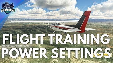 Flight Training - Power Settings (Microsoft Flight Simulator)
