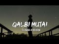 Qalbi Mutai Yam Kullama Slowed Reverb Beautiful Arabic Nasheed Qalbi Mutai Yam Kullama Slowed Reverb Beautiful Arabic Nasheed