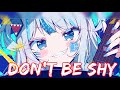 Don T Be Shy рџЋ Nightcore рџЋ Lyrics Don T Be Shy рџЋ Nightcore рџЋ Lyrics