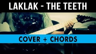 Laklak - The Teeth Guitar Cover chords