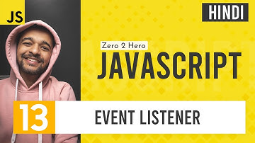 What is an Event Listener? | JavaScript Course in Hindi | 2021