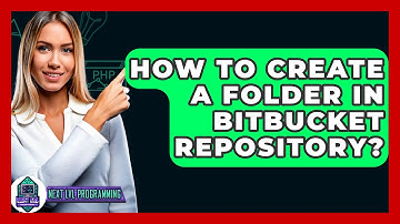 How To Create A Folder In Bitbucket Repository? - Next LVL Programming
