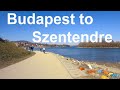 Budapest to Szentendre 4K Cycling along the Danube
