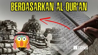 NABI MUHAMMAD ﷺ SUDAH MELIHAT BOROBUDUR? Kok Ayat-ayat Al Qur’an Menyatakan Hal Ini?