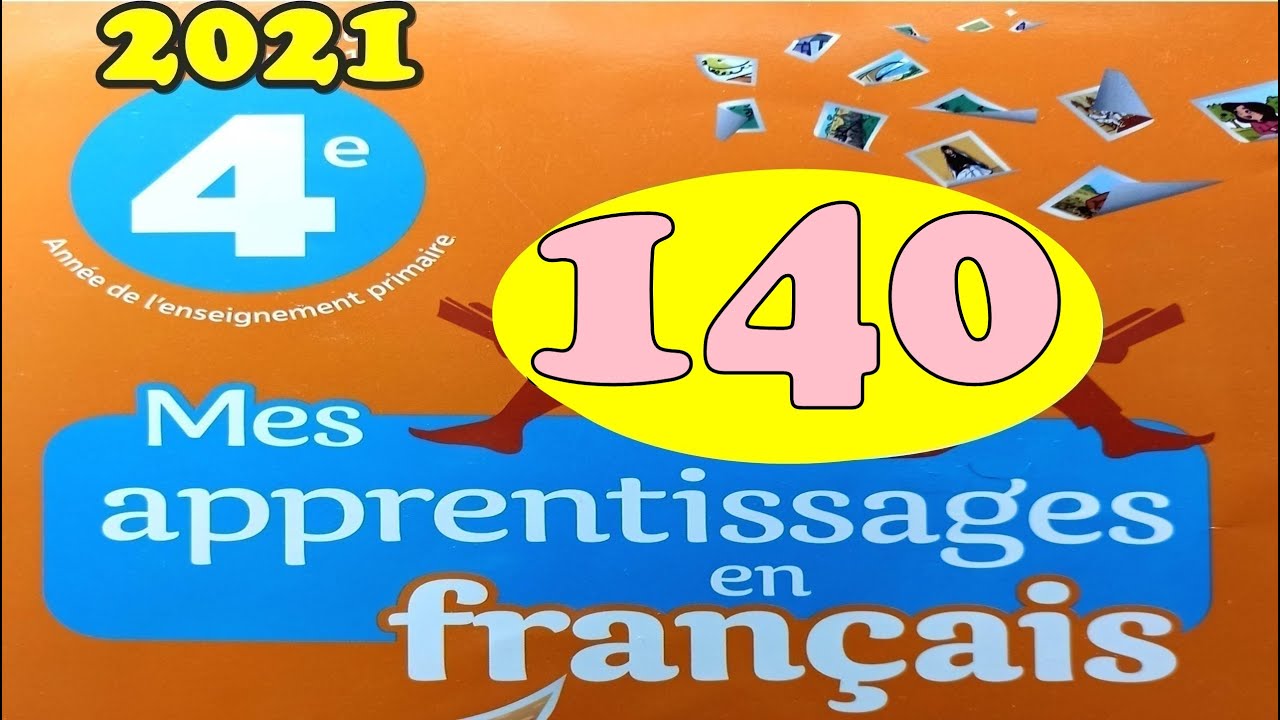 mes apprentissages en français page 140  4AEP