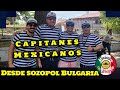 Capitanes Mexicanos en Sozopol Bulgaria!